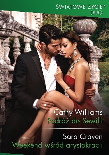 Podróż do Sewilli, Weekend wśród arystokracji - Cathy Williams