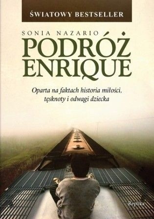 Podróż Enrique - Sonia Nazario