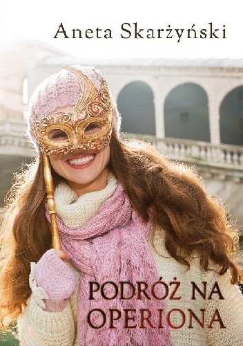 Podróż na Operiona - Aneta Skarżyński
