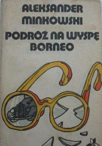 Podróż na wyspę Borneo - Aleksander Minkowski