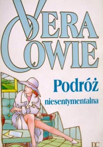 Podróż niesentymentalna - Vera Cowie