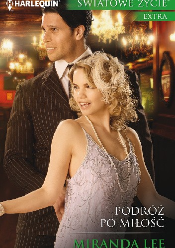 Podróż po miłość - Miranda Lee