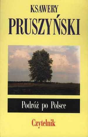 Podróż po Polsce - Ksawery Pruszyński