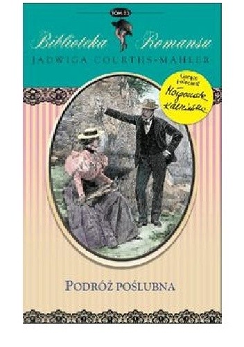 Podróż poślubna - Jadwiga Courths-Mahler