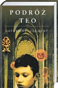 Podróż Teo - Catherine Clement