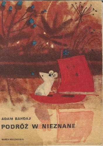 Podróż w nieznane - Adam Bahdaj