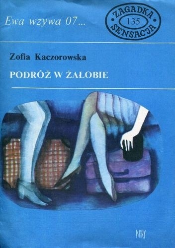 Podróż w żałobie - Zofia Kaczorowska