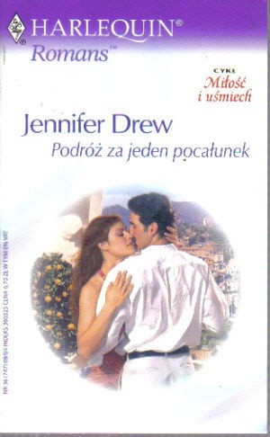 Podróż za jeden pocałunek - Jennifer Drew