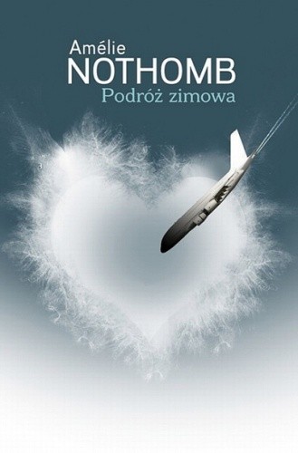 Podróż zimowa - Amélie Nothomb
