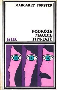 Podróże Maudie Tipstaff - Margaret Forster