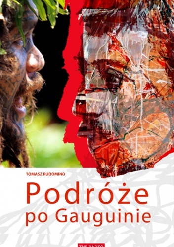 Podróże po Gauguinie - Tomasz Rudomino