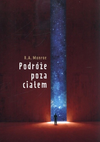 Podróże poza ciałem - Robert A. Monroe