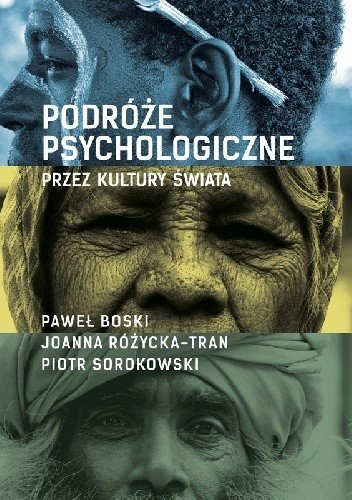 Podróże psychologiczne przez kultury świata - Paweł Boski