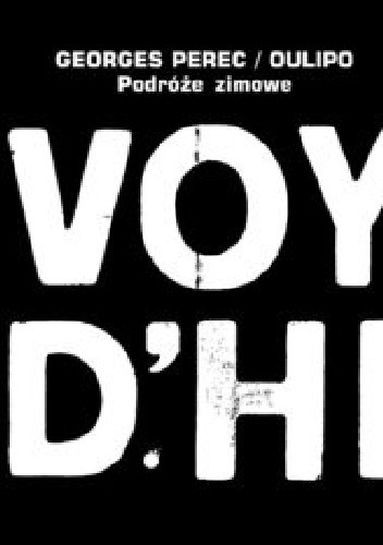 Podróże zimowe - Georges Perec
