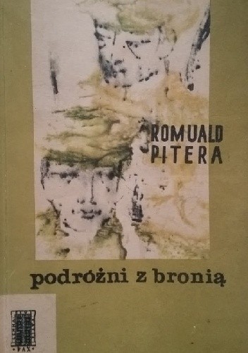 Podróżni z bronią - Romuald Pitera