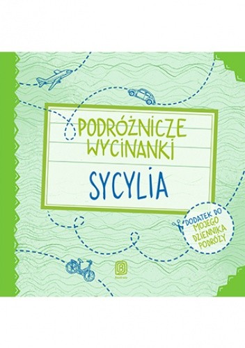Podróżnicze wycinanki. Sycylia. Wydanie 1 - Anna Jamróz
