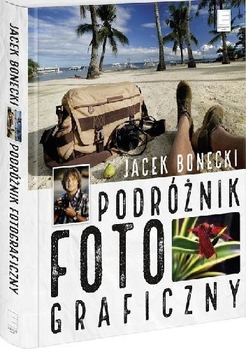 Podróżnik fotograficzny - Jacek Bonecki