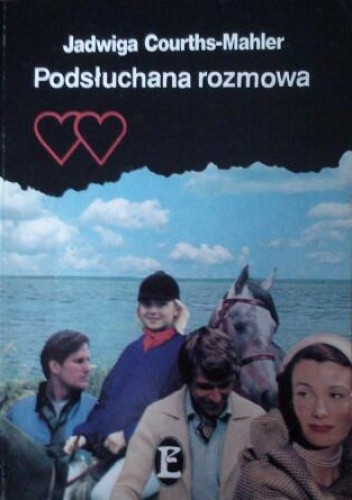 Podsłuchana rozmowa - Jadwiga Courths-Mahler