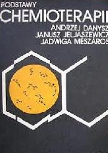 Podstawy chemioterapii - Andrzej Danysz