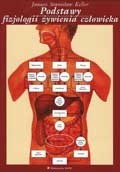 Podstawy fizjologii żywienia człowieka - Janusz Stanisław Keller