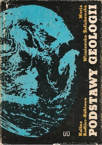 Podstawy geologii - Halina Radlicz-Rühlowa