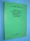 Podstawy nauki o książce, bibliotece i informacji naukowej - Julian Fercz