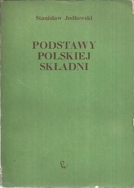 Podstawy polskiej składni - Stanisław Jodłowski