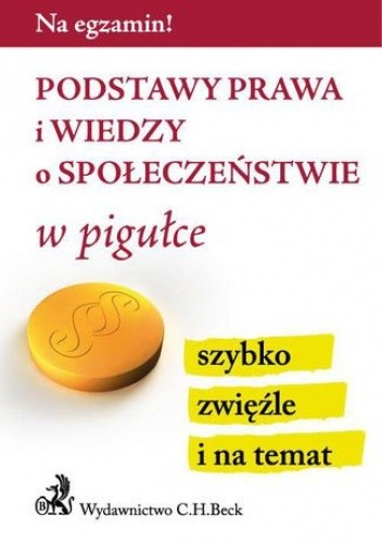 Podstawy prawa i wiedzy o społeczeństwie w pigułce - Aneta Gacka-Asiewicz