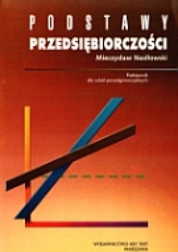 Podstawy przedsiębiorczości. Podręcznik dla szkół ponadgimnazjalnych - Mieczysław Nasiłowski