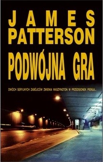 Podwójna gra - James Patterson