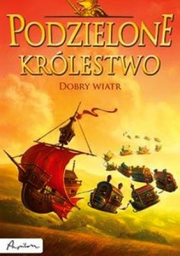 Podzielone królestwo. Dobry wiatr. - Allan Frewin Jones