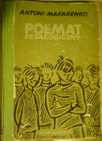 Poemat Pedagogiczny - Anton Makarenko