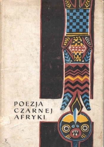 Poezja Czarnej Afryki - René Depestre