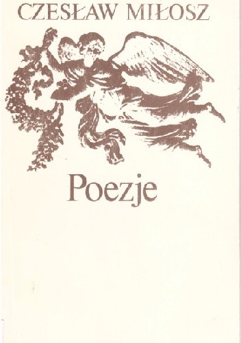 Poezje - Czesław Miłosz