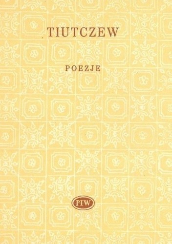 Poezje - Fiodor Tiutczew