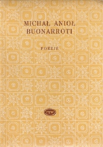 Poezje - Michał Anioł Buonarroti