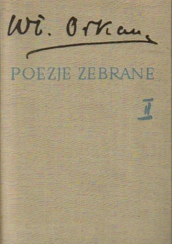 Poezje zebrane. Tom II - Władysław Orkan