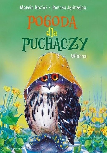 Pogoda dla puchaczy. Wiosna - Marcin Kozioł