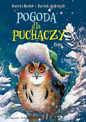 Pogoda dla puchaczy. Zima - Marcin Kozioł