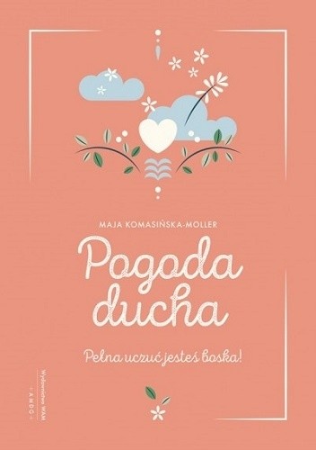 Pogoda ducha - Maja Komasińska-Moller