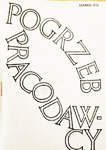 Pogrzeb pracodawcy - Dario Fo