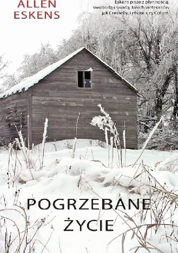 Pogrzebane życie - Allen Eskens