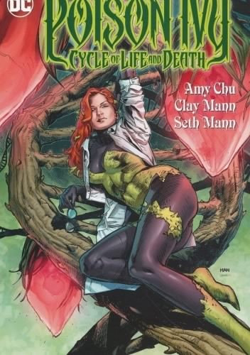 Poison Ivy: Cycle of Life and Death - Amy Chu