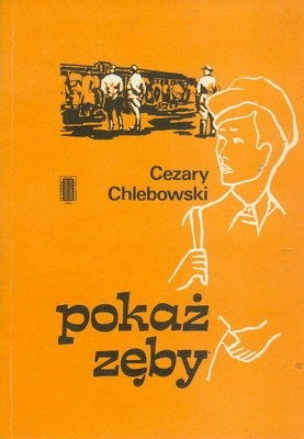 Pokaż zęby - Cezary Chlebowski