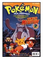 Pokemon film pierwszy: Zemsta Mewtwo, cz 2 - Redakcja magazynu Pokemon