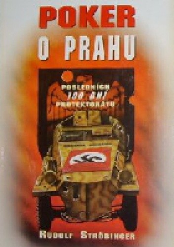 Poker o Prahu. Posledních 100 dní Protektorátu - Rudolf Ströbinger