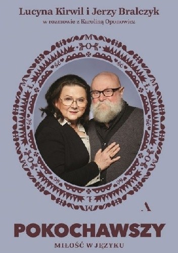 Pokochawszy. Miłość w języku - Jerzy Bralczyk