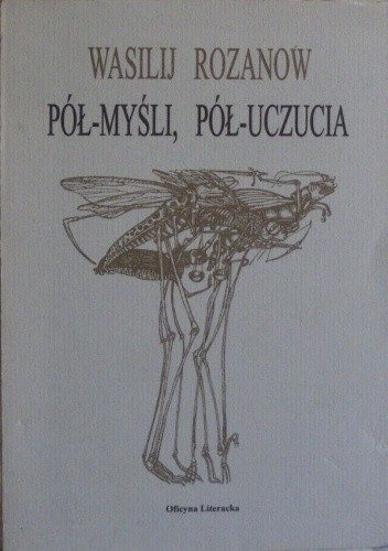 Pół-myśli, pół-uczucia - Wasilij W. Rozanow