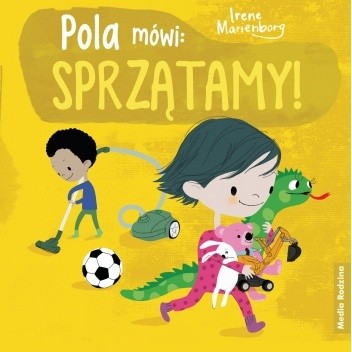 Pola mówi: sprzątamy! - Irene Marienborg