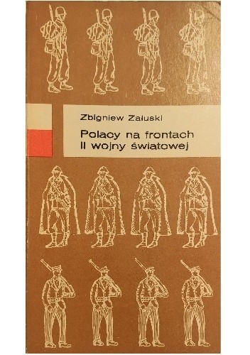 Polacy na frontach II wojny światowej - Zbigniew Załuski